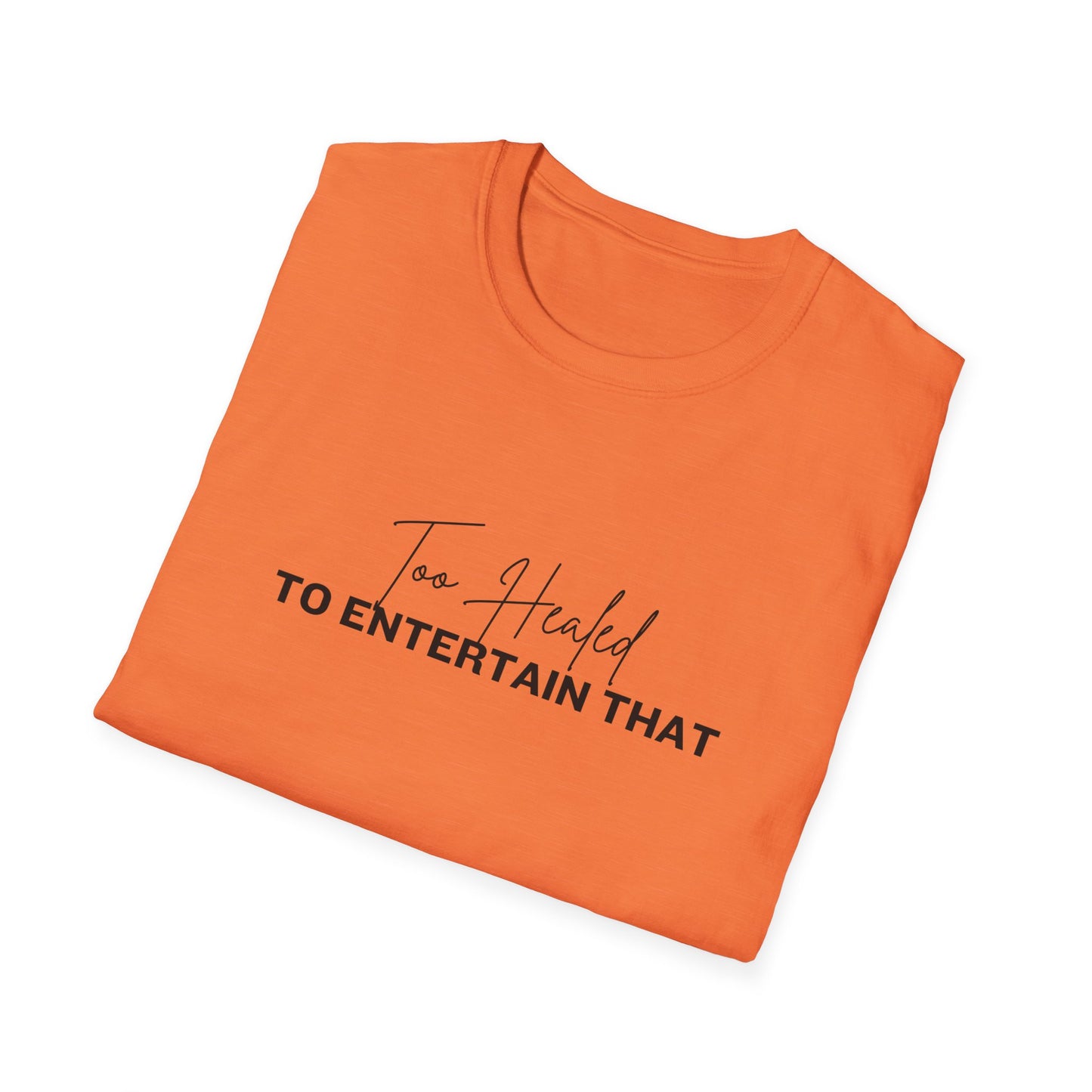 Too Healed Tee