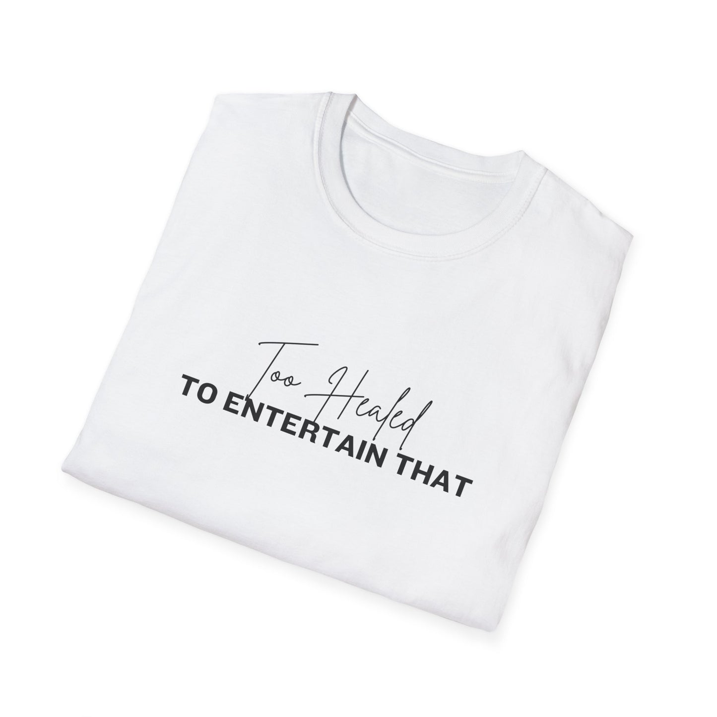 Too Healed Tee