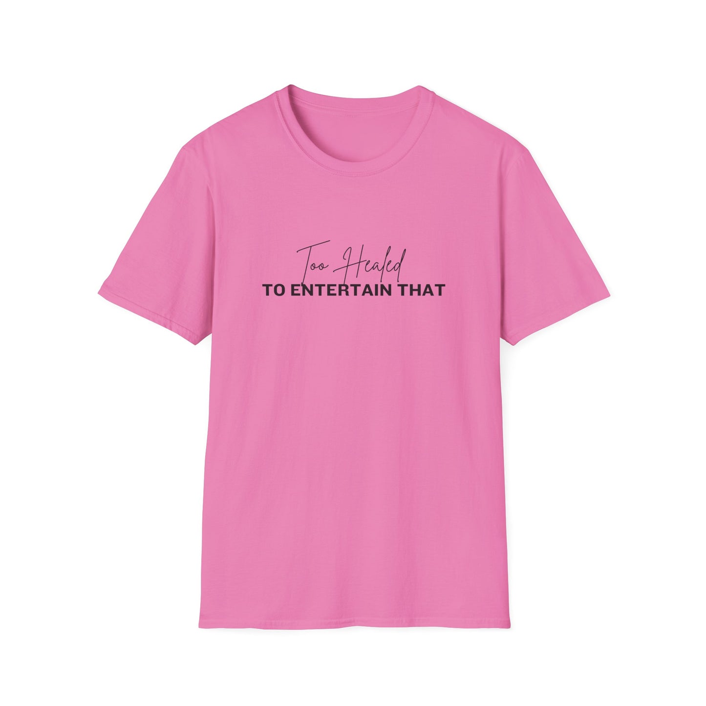 Too Healed Tee