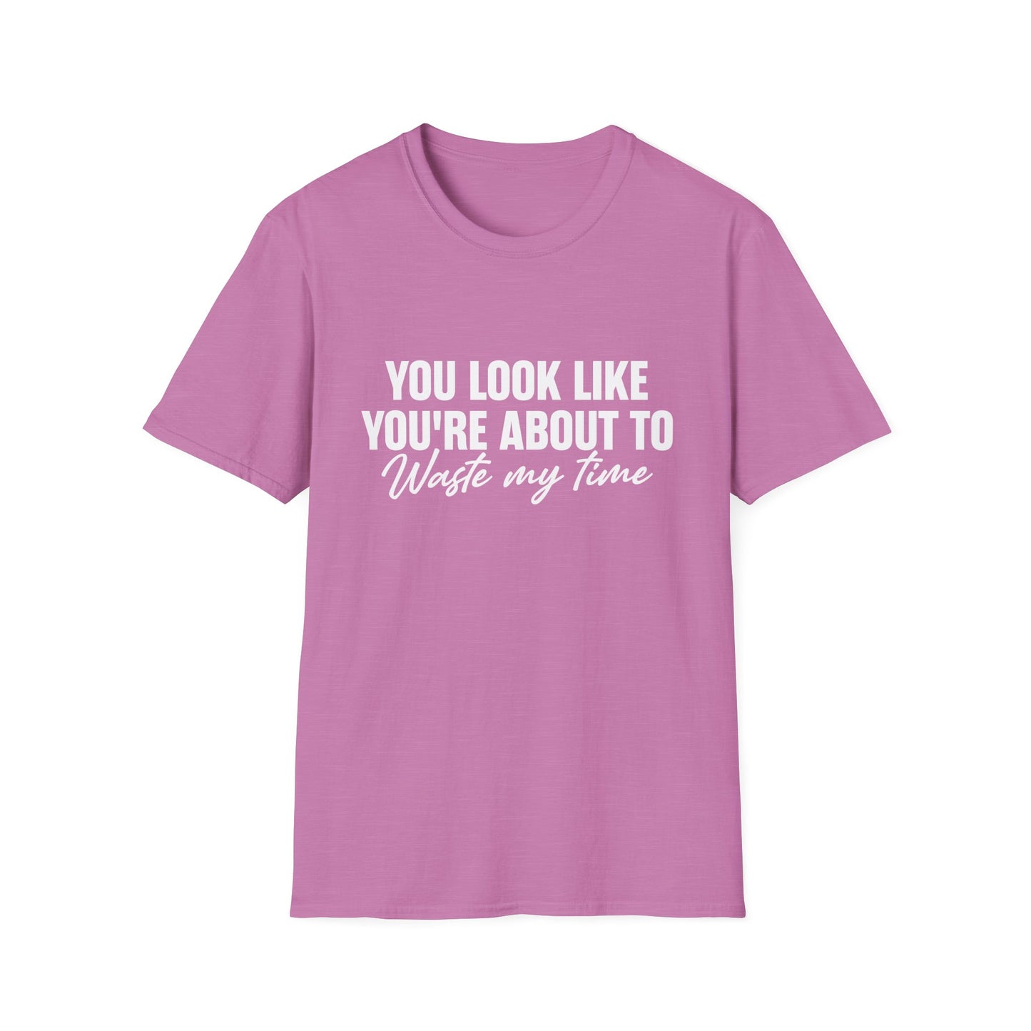 Waste My Time Tee