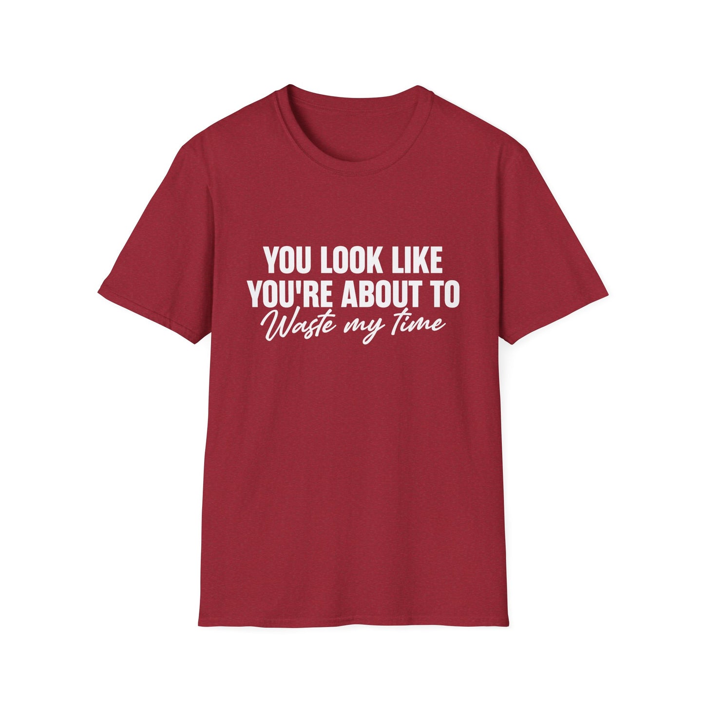 Waste My Time Tee
