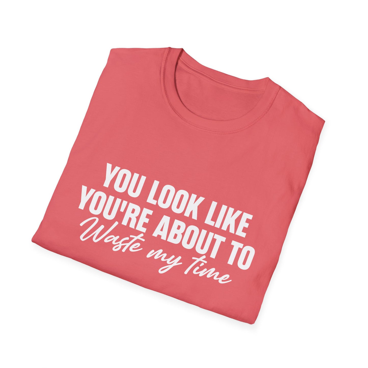 Waste My Time Tee
