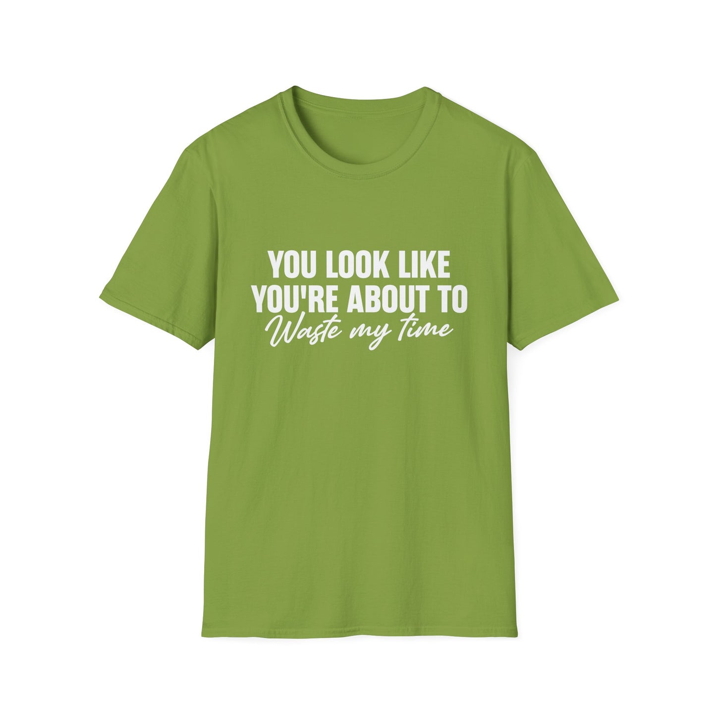 Waste My Time Tee