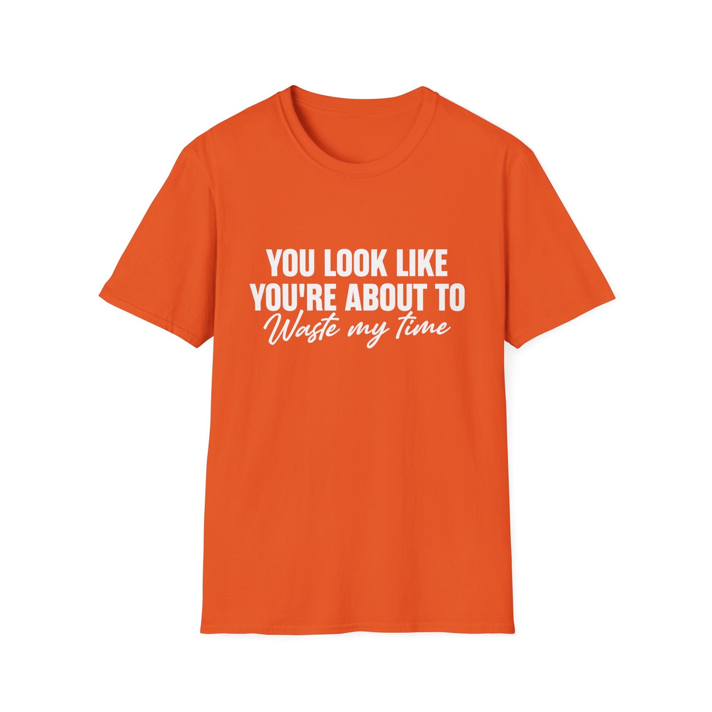 Waste My Time Tee