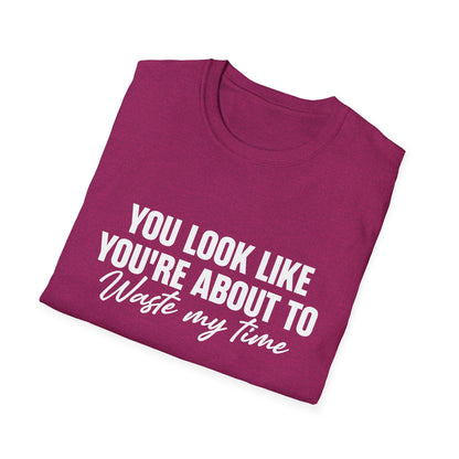 Waste My Time Tee