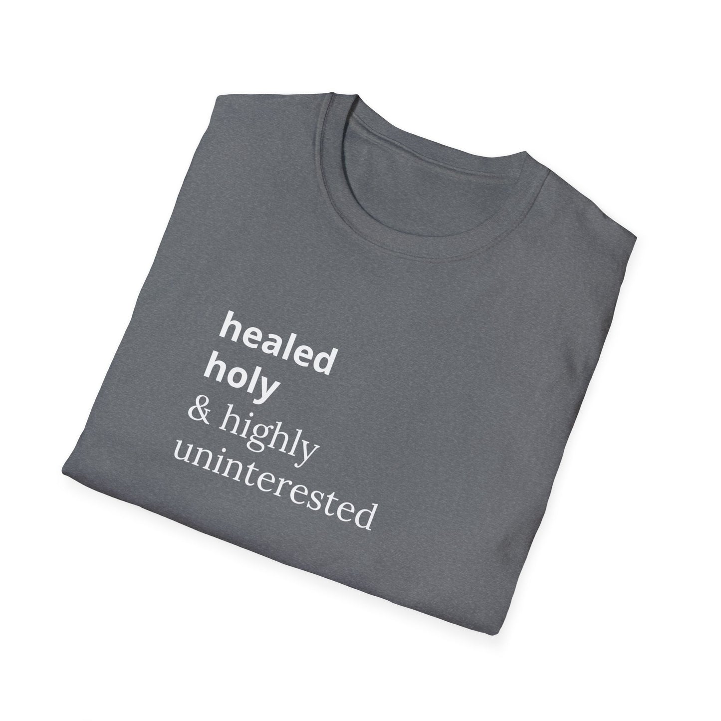 Highly Uninterested Tee