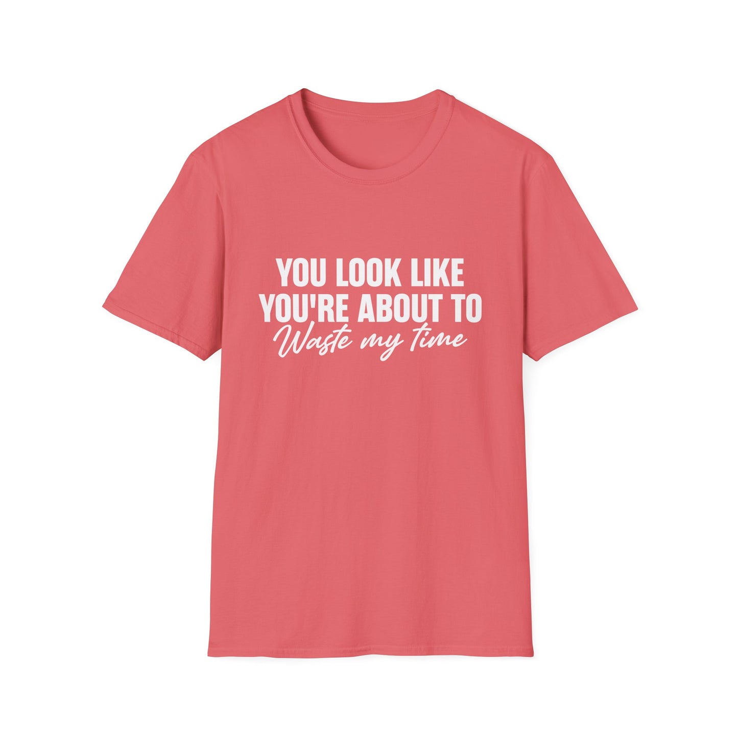 Waste My Time Tee