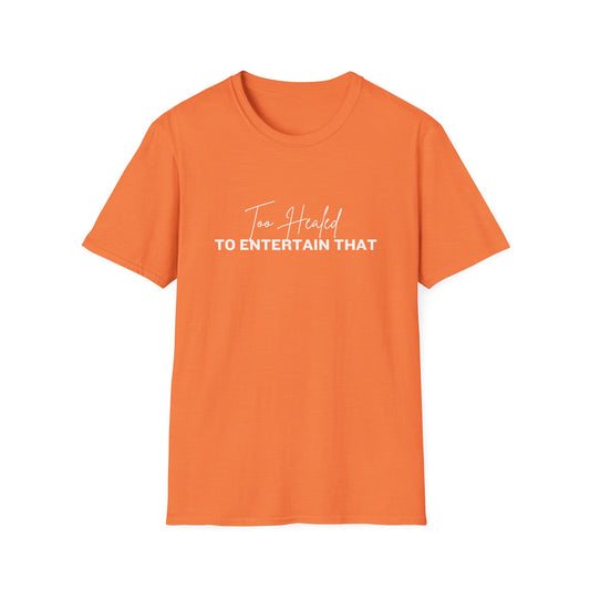 Too Healed Tee