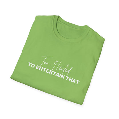 Too Healed Tee