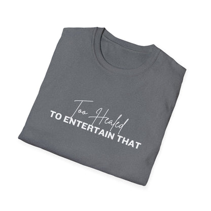 Too Healed Tee