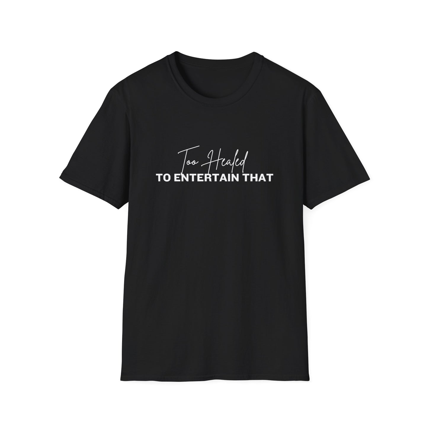 Too Healed Tee