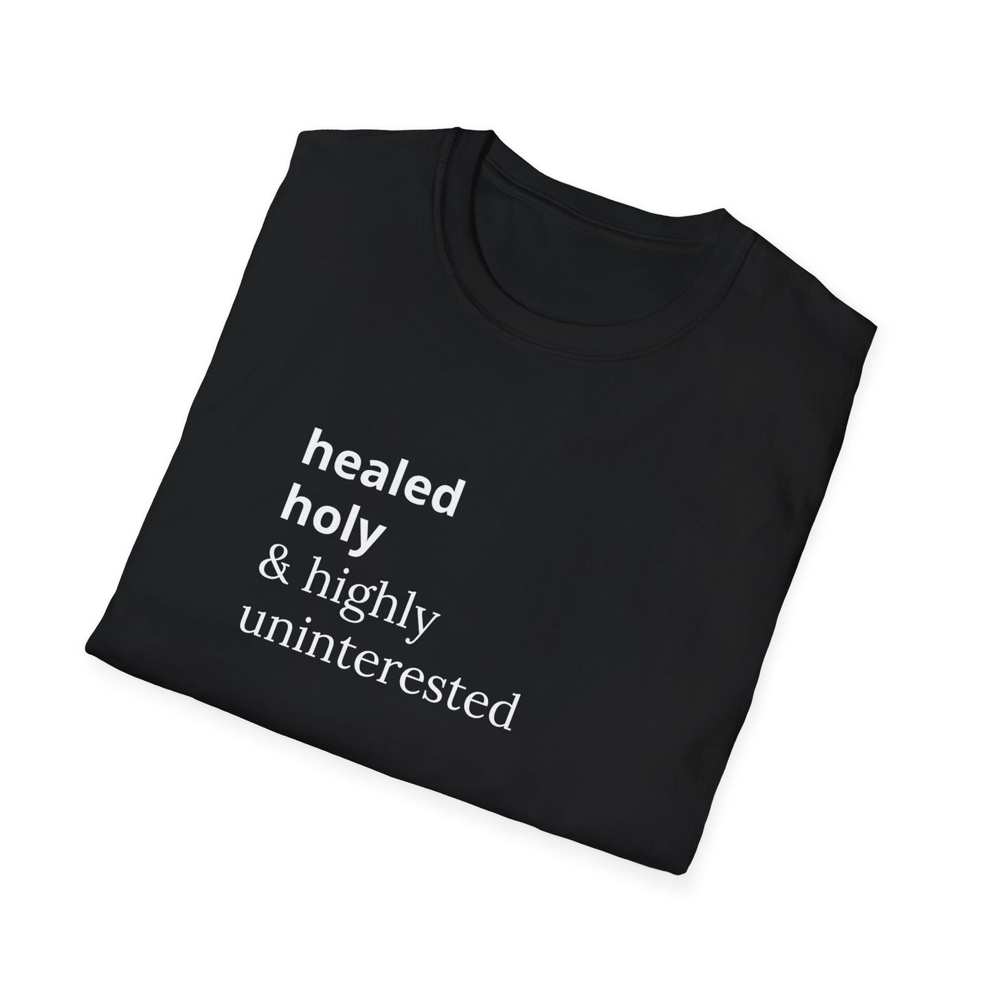 Highly Uninterested Tee