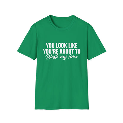 Waste My Time Tee