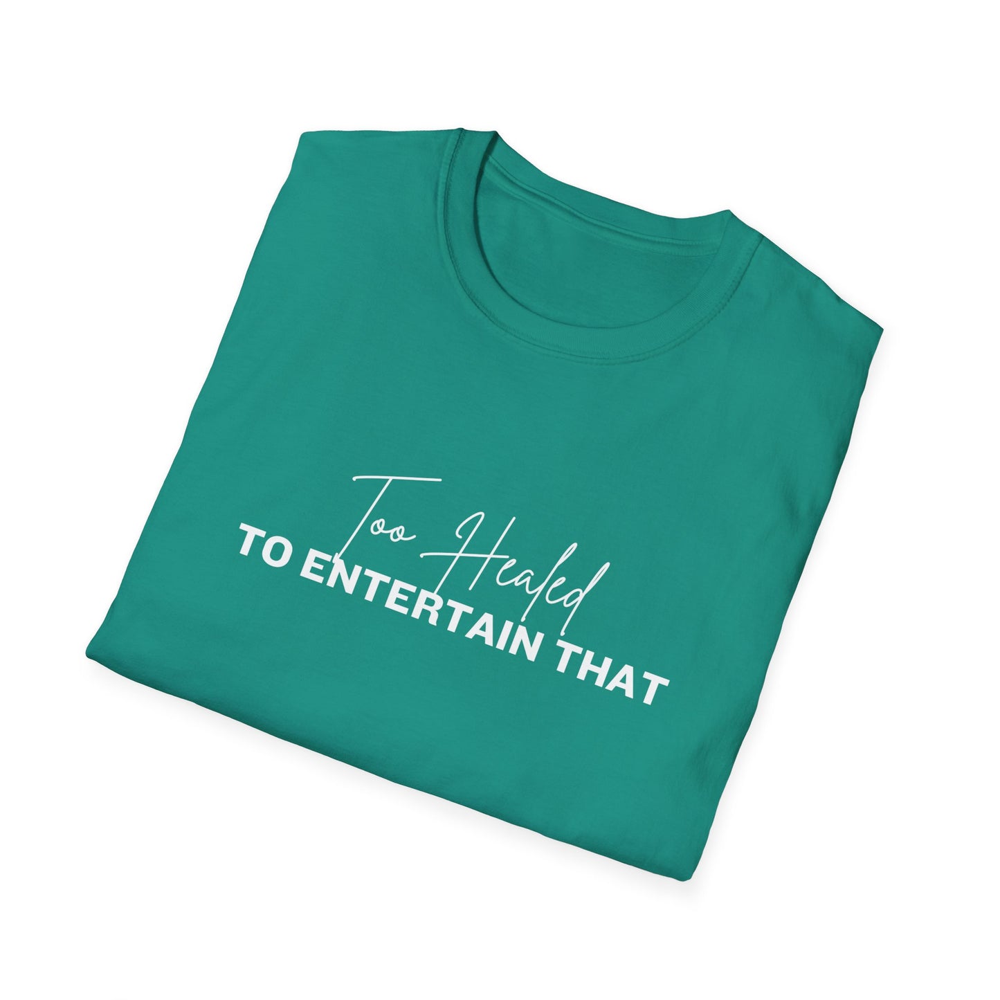 Too Healed Tee