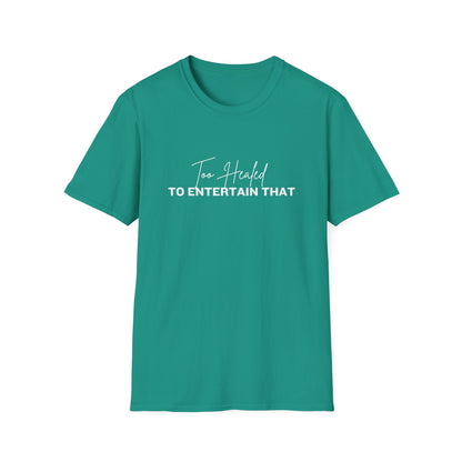 Too Healed Tee