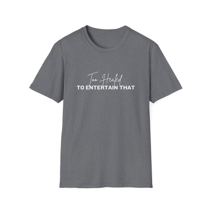 Too Healed Tee