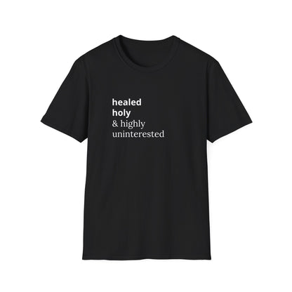 Highly Uninterested Tee
