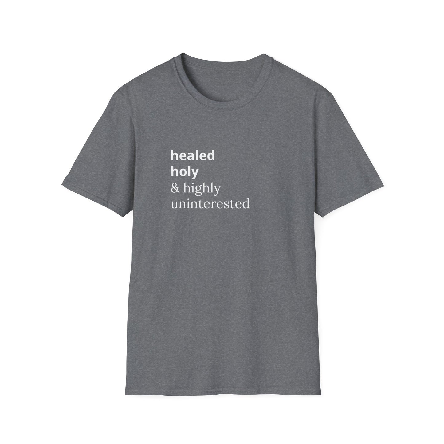 Highly Uninterested Tee
