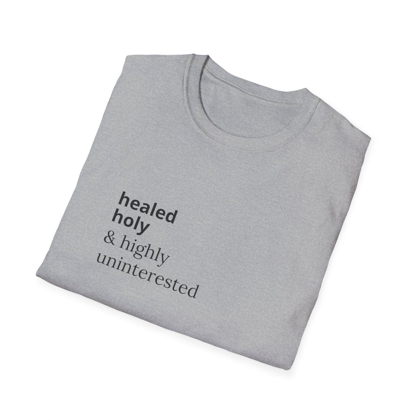 Highly Uninterested Tee