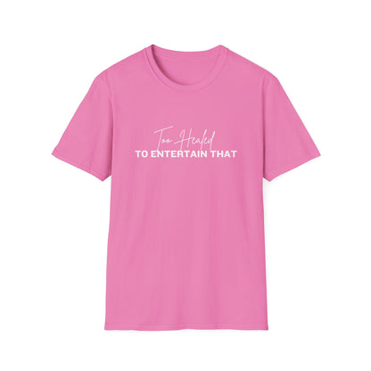 Too Healed Tee
