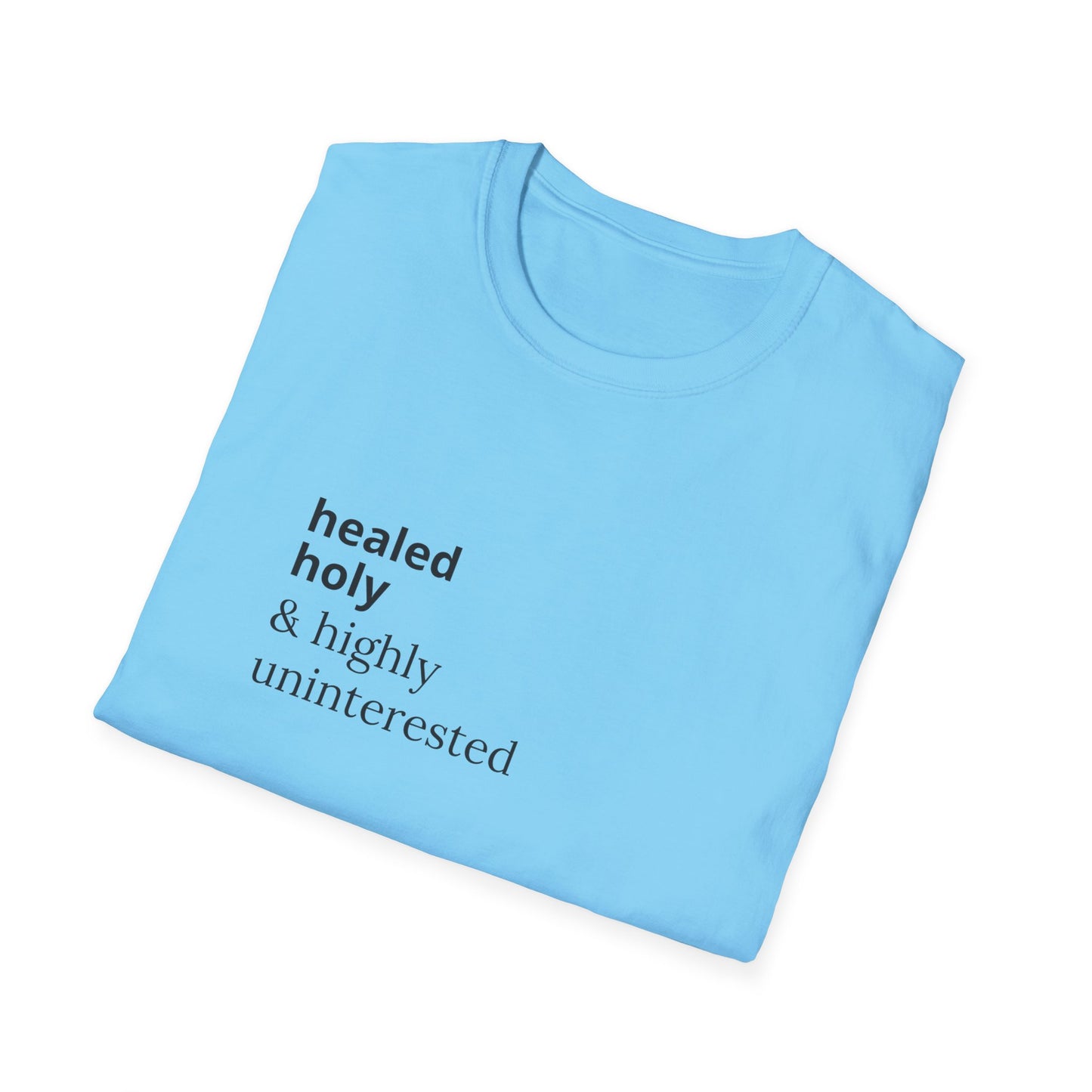 Highly Uninterested Tee