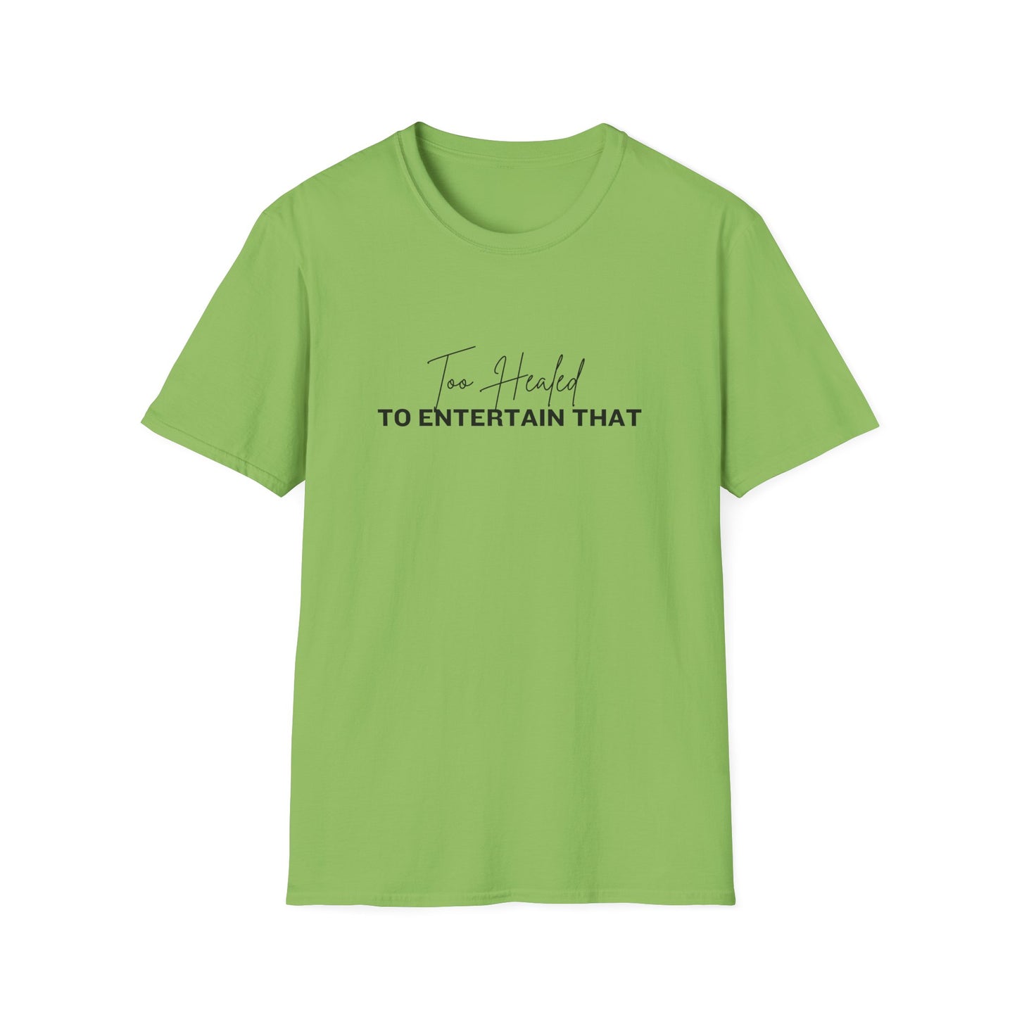 Too Healed Tee