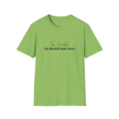 Too Healed Tee