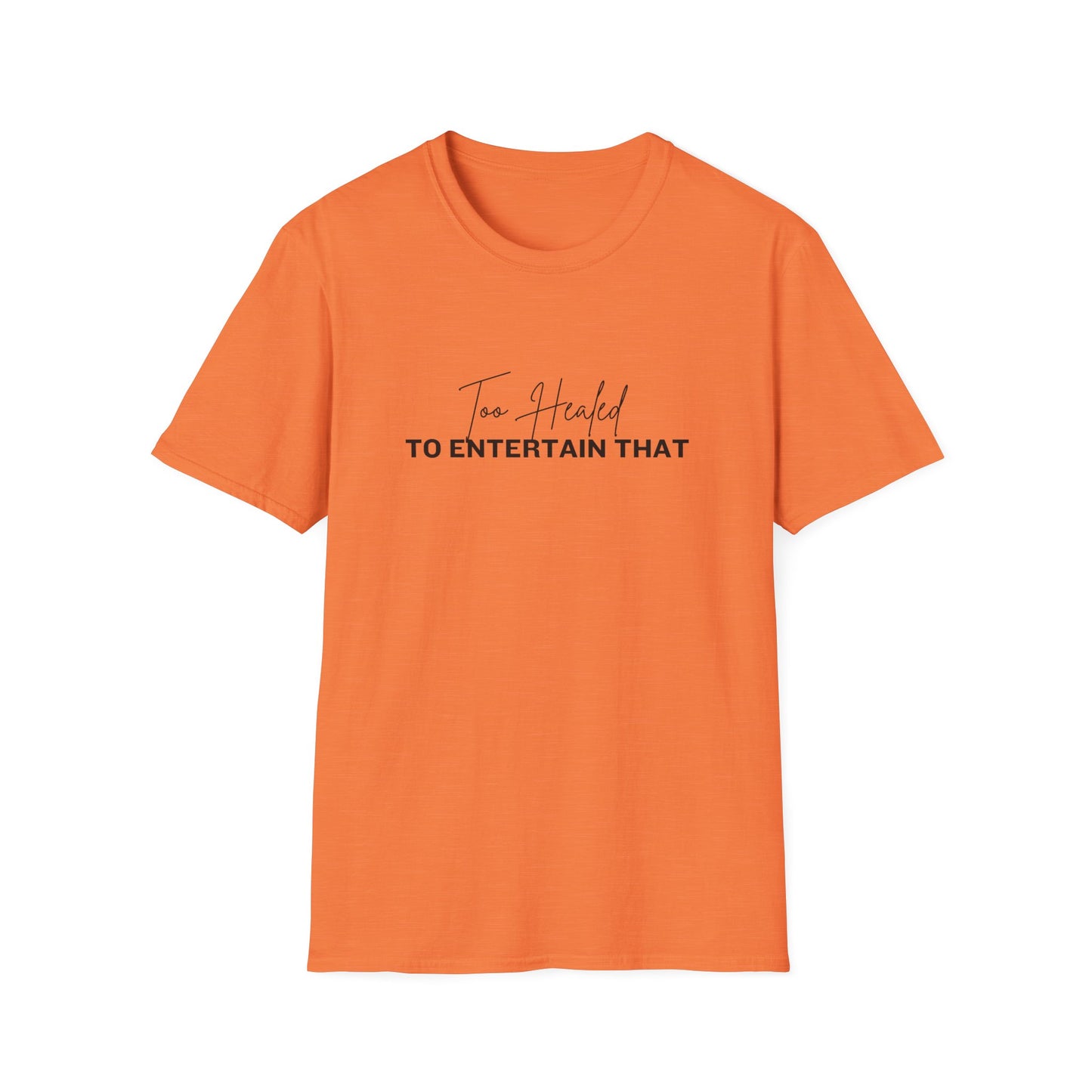 Too Healed Tee
