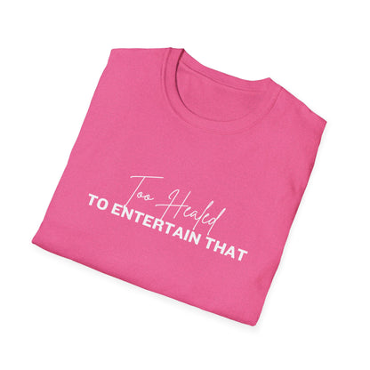 Too Healed Tee