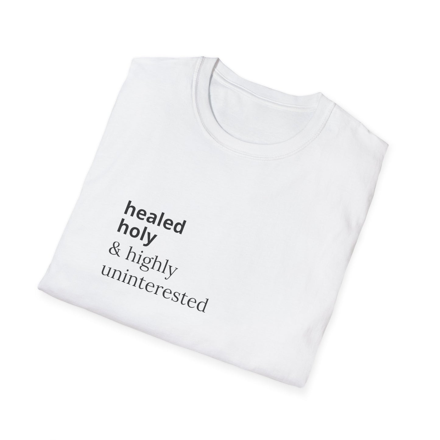 Highly Uninterested Tee