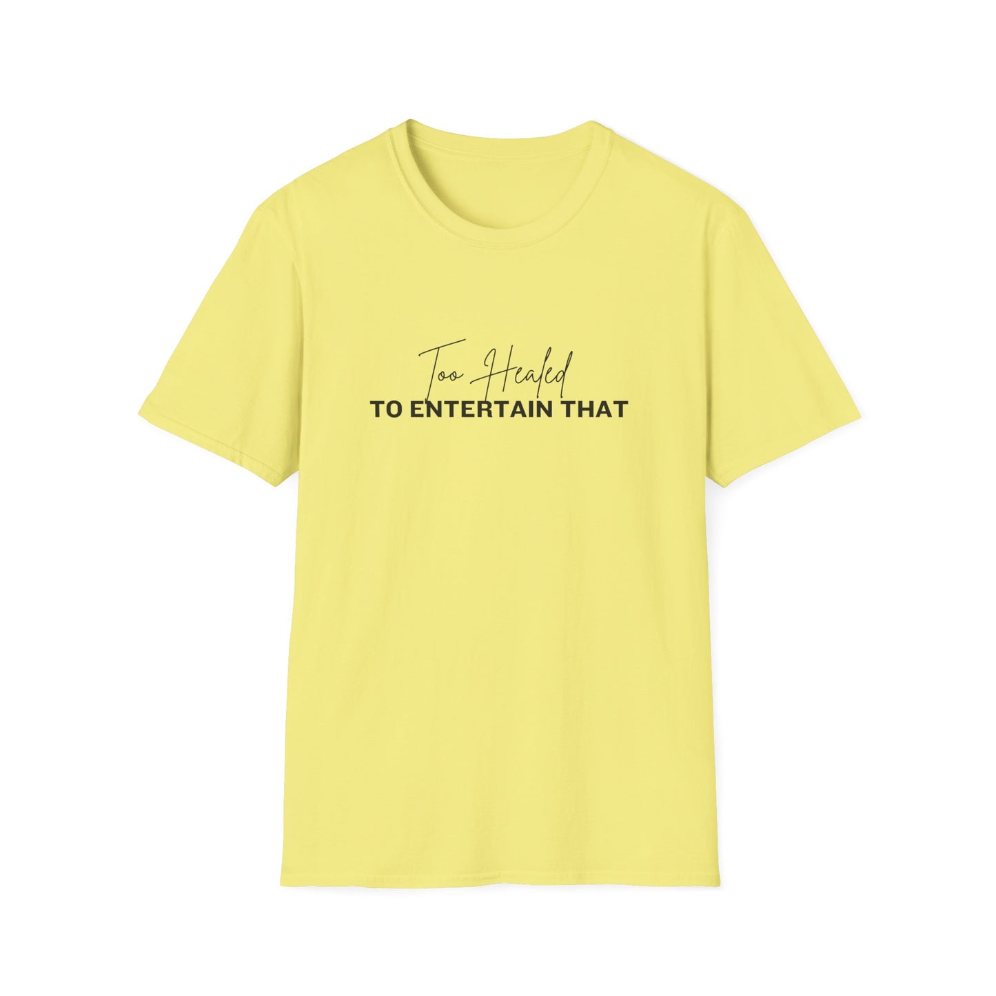 Too Healed Tee