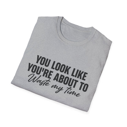 Waste My Time Tee