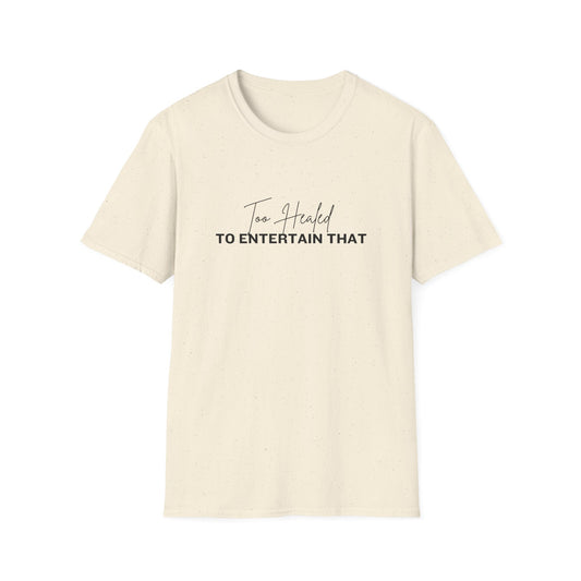 Too Healed Tee
