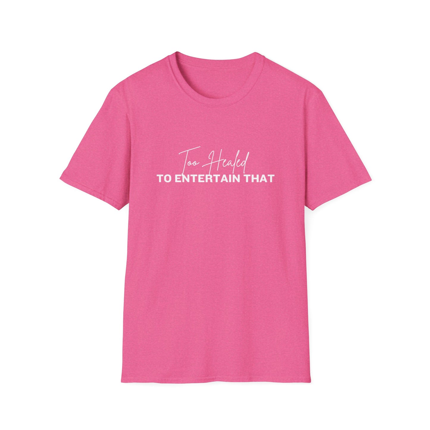 Too Healed Tee