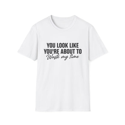 Waste My Time Tee