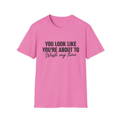 Waste My Time Tee